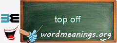 WordMeaning blackboard for top off